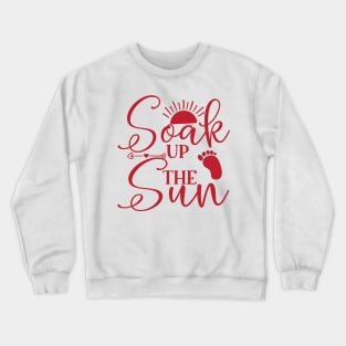 Soak Up The Sun Crewneck Sweatshirt